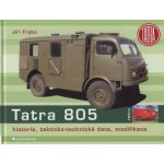 Tatra 805 - historie, takticko–technická data, modifikace - Jiří Frýba – Hledejceny.cz