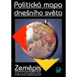 Politická mapa dnešního světa - Zeměpis pro 8. a 9. ročník ZŠ - Baar Vladimír – Hledejceny.cz