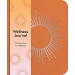 Wellness Journal: Find Your Way to Wellbeing Every Day – Sleviste.cz