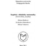 Kapitoly z didaktiky matematiky slovní úlohy projekty - Blažková Růžena Matoušková Květoslava Vaňurová Milena – Hledejceny.cz