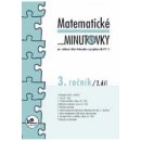 Matematické minutovky pro 3. ročník/ 2. díl - 3. ročník - Hana Mikulenková, Josef Molnár