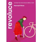 Revoluce: Jak ženy na dvou kolech měnily svět – Hledejceny.cz