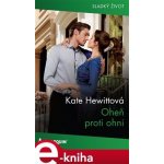 Oheň proti ohni - Kate Hewittová – Hledejceny.cz