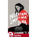 Nepatrně smutná žena - Natálie Kocábová