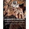 Kniha Krasové oblasti střední a severní Moravy a Slezska - Pozoruhodné dějiny objevů podzemního světa - Petr Zajíček