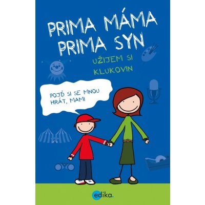 Prima máma, prima syn užijem si klukovin - Uschi Dyballová – Hledejceny.cz