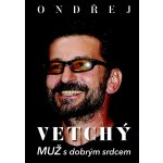 Ondřej Vetchý - Muž s dobrým srdcem - Dana Čermáková – Zboží Mobilmania