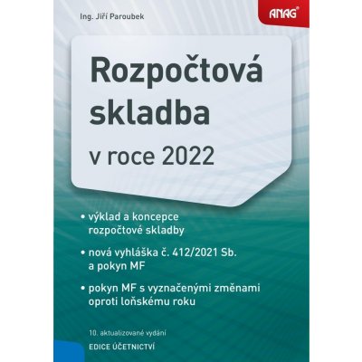 ANAG Rozpočtová skladba v roce 2022 - Jiří Paroubek – Hledejceny.cz