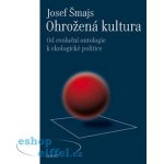 Ohrožená kultura Josef Šmajs – Hledejceny.cz