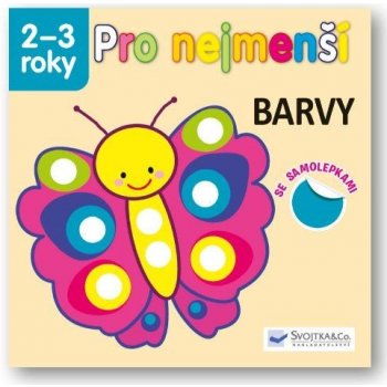 Pro nejmenší - Barvy se samolepkami Kniha