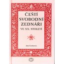 Čeští svobodní zednáři ve XX. století Jana Čechurová