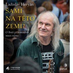 Sami na této zemi?O boží přítomnosti mezi... - Heryán Ladislav