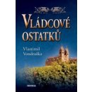 Vládcové ostatků - Vlastimil Vondruška