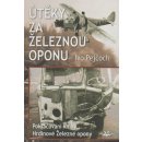 Útěky za železnou oponu – Pejčoch Ivo