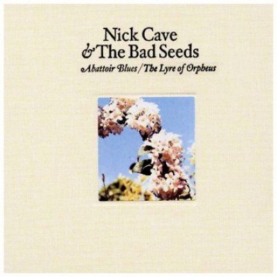Nick Cave & The Bad Seeds - Abattoir Blues / Lyre Of Orpheus – Hledejceny.cz