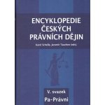 Encyklopedie českých právních dějin, V. svazek Pa-Právni – Hledejceny.cz