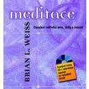 Weiss Brian L.: Meditace Dosažení vnitřního míru, lásky a radosti + CD Kniha