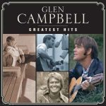 Campbell Glen - Greatest Hits CD – Hledejceny.cz