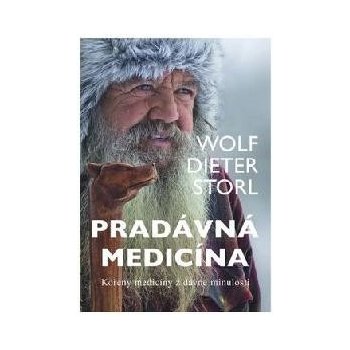 Wolf-Dieter Storl Pradávná medicína