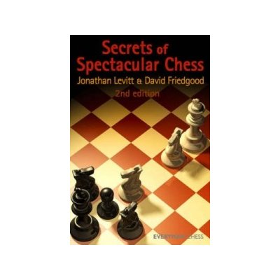 Secrets of Spectacular Chess