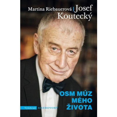 Osm múz mého života - Josef Koutecký, Martina Riebauerová – Zboží Mobilmania