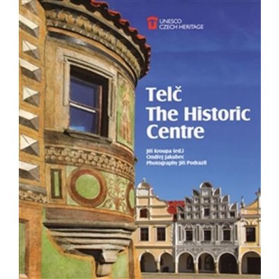 Telč : The Historic Centre: The Historic Centre - Jakubec Ondřej - Jakubec Ondřej – Zboží Mobilmania