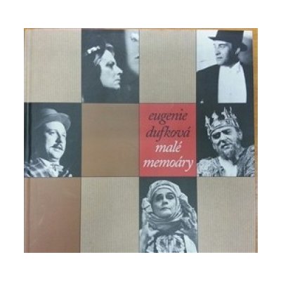 Malé memoáry - Eugenie Dufková – Sleviste.cz