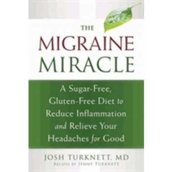 Migraine Miracle - J. Turknett