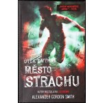 Město strachu - A. G. Smith – Hledejceny.cz