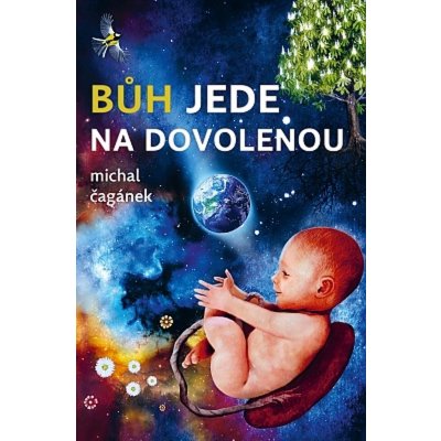 Bůh jede na dovolenou - Michal Čagánek – Zbozi.Blesk.cz