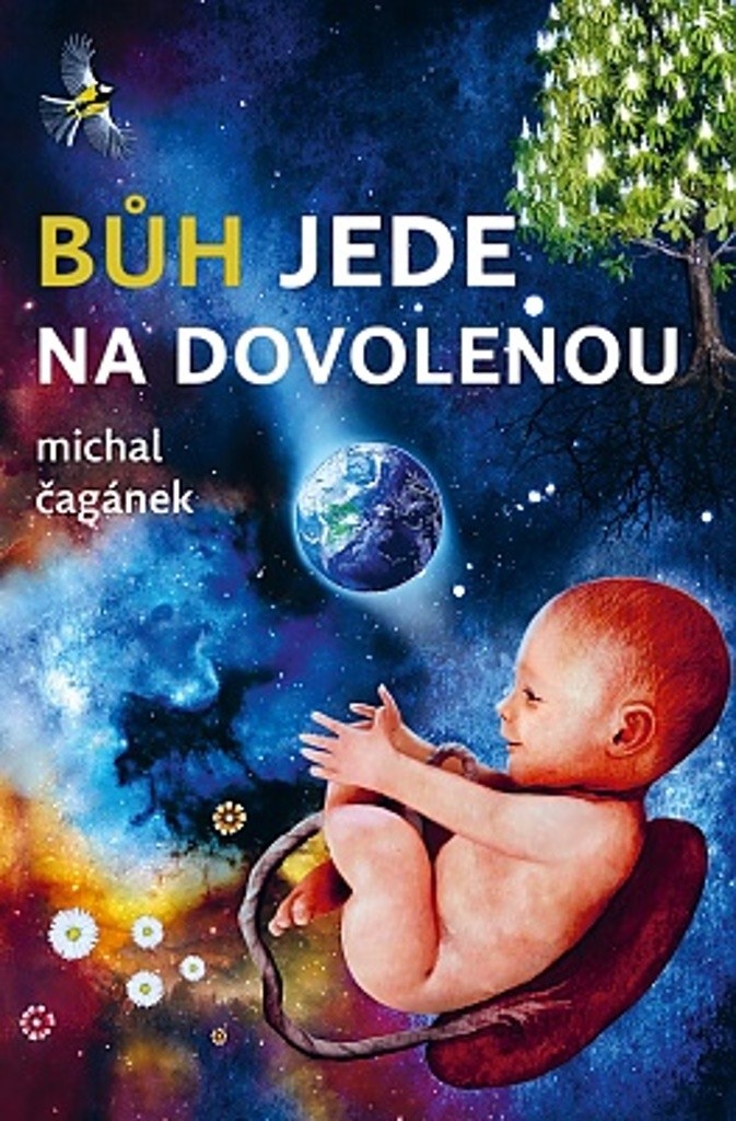 Bůh jede na dovolenou - Michal Čagánek