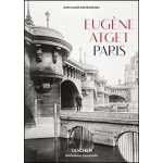 Eugene Atget 1857-1927: Paris Bu Hardcover... Eugene Atget – Hledejceny.cz