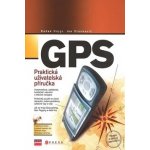 GPS : Praktická uživatelská prírucka – Hledejceny.cz