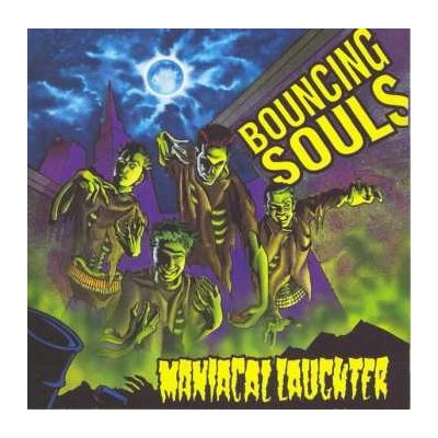 Bouncing Souls - Maniacal Laughter LP – Hledejceny.cz