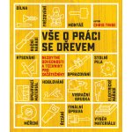 Vše o práci se dřevem - Chris Tribe – Hledejceny.cz