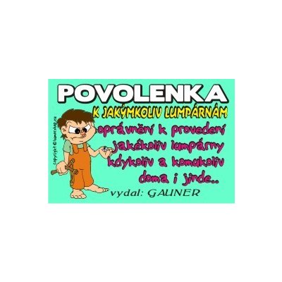 Povolenka k jakýmkoliv lumpárnám – Hledejceny.cz