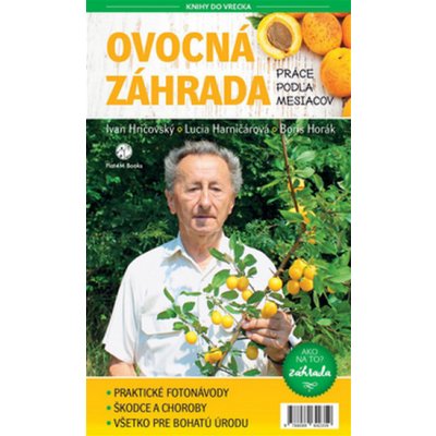 OVOCNÁ ZÁHRADA - Práce podľa mesiacov Ivan Hričovský, Lucia Harničárová – Zbozi.Blesk.cz