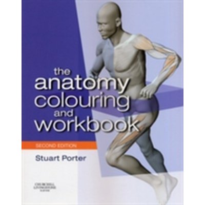 The Anatomy Colouring and Workbook - S. Porter