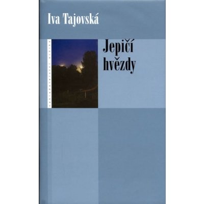 Jepičí hvězdy - Tajovská Iva – Hledejceny.cz