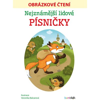 Nejznámější lidové písničky - Obrázkové čtení – Zboží Mobilmania