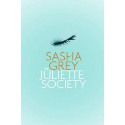 The Juliette Society - Sasha Grey – Zboží Mobilmania