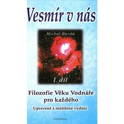 Burda Michal - Vesmír v nás -- Filozofie Věku Vodnáře pro každého – Zboží Mobilmania