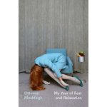 My Year of Rest and Relaxation - Ottessa Moshfegh – Hledejceny.cz