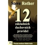 12 základních duchovních pravidel - Rother Steve – Zboží Mobilmania