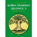 KOŘEN ČÍNSKÉHO QIGONGU 2 - Yang Jwing-ming