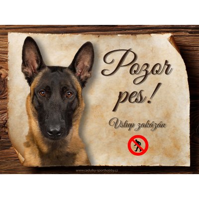 Sport hobby Cedulka Belgický ovčák Malinois Pozor pes zákaz C769 27x20