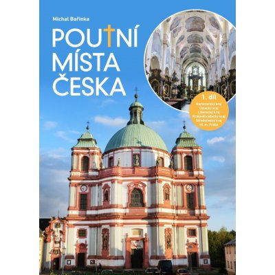 Poutní místa Česka 1. díl - knižní průvodce