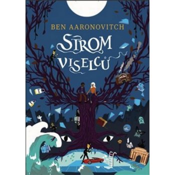 Strom viselců - Aaronovitch Ben