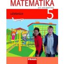 Matematika 5 pro ZŠ UČ URBÁNEK L.