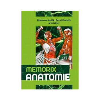 Memorix anatomie - 3. vydání - Radovan Hudák a kolektiv